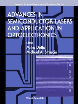 cover image of Advances In Semiconductor Lasers and Applications to Optoelectronics (Ijhses Volume 9 No. 4)